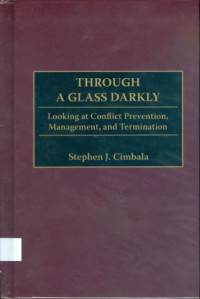 Through A lass Darkly : Looking At Conflict Prevention, Management, And Termination