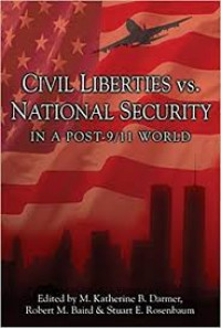 Civil liberties vs. national security : in a post-9/11 world