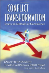 Conflict Transformation : Essays on Methods of Nonviolence