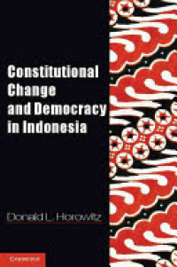 Constitutional change and democracy in Indonesia