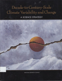 Decade-to-Century-Scale Climate Variability and Change: A science strategy