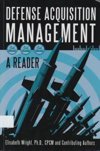 Defense Acquisition Management: A reader