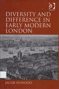 Diversity and Difference in Early Modern London