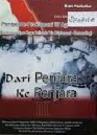 Dari Penjara ke penjara : Pembelaan proklamasi 17 agustus 1945 ( terhadap tipu daya belanda via diplomasi - berunding) Jilid III