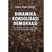 Dinamika Konsolidasi Demokrasi