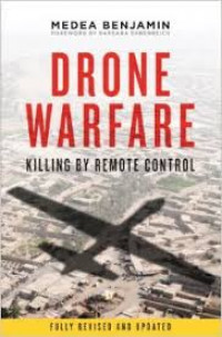 Drone warfare : killing by remote control