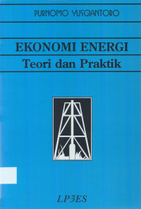 EKONOMI ENERGI TEORI DAN PRAKTIK