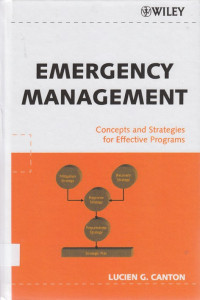 Emergency Management : Concepts and strategies for effective programs