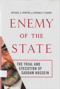 Enemy Of The State : The Trial and Execution of Saddam Hussein