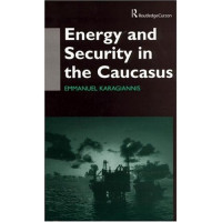 Energy and Security in The Caucasus