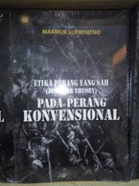 Etika Perang yang sah (Just War Theory) dalam perang Konvensional