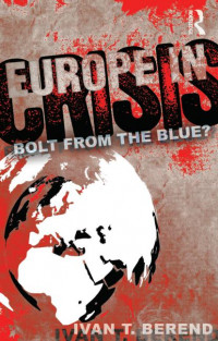 Europe in Crisis : Bolt from the blue?