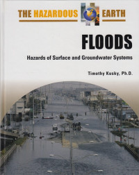 Floods : Hazards of surface and groundwater systems