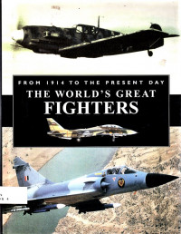 The World's Great Fighters: from 1914 to the present day