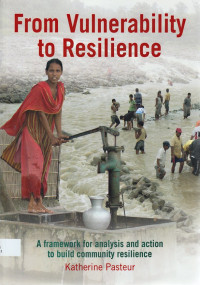 From Vulnerability to Resilience: A framework for analysis and action to build community resilience