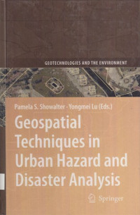 Geospatial Techniques In Urban Hazard And Disaster Analysis