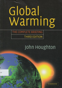 Global Warming : The Complete Briefing