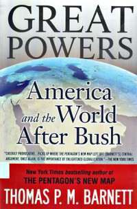 Great Powers: America and the world after Bush