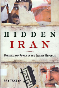 Hidden Iran : Paradox And Power In The Islamic Republic