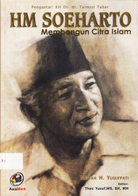 HM Soeharto: Membangun citra Islam