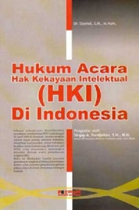 Hukum Acara Hak Kekayaan Intelektual (HKI) Di Indonesia