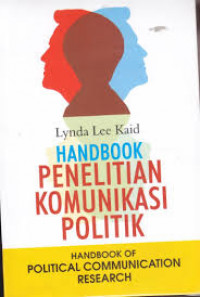 Handbook penelitian komunikasi Politik