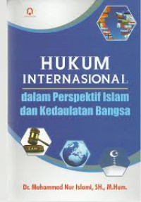 Hukum Internasional Dalam Pandangan Islam dan kedaulatan bangsa