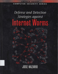 Defense and Detection Strategies Against Internet Worms