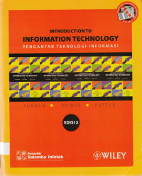 Introduction to Information Technology = Pengantar Teknologi Informasi