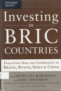 Investing in BRIC countries : evaluating risk and governance in Brazil, Russia, India, & China