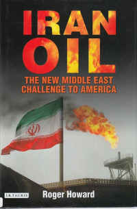 Iran oil : The new middle east challenge to America