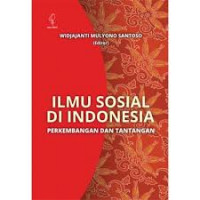 Ilmu sosial di Indonesia: perkembangan dan tantangan