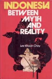 Indonesia Between Myth And Reality