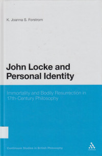 John Locke and Personal Identity:  Immortality and bodily resurrection in seventeenth-century philosophy