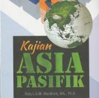 Kajian Asia Pasifik : politik regionalisme dan perlindungan manusia di Pasifik Selatan menghadapi kepentingan Negara besar dan kejahatan transnasional