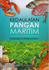 Kedaulatan Pangan Maritim. Dinamika & Problematika