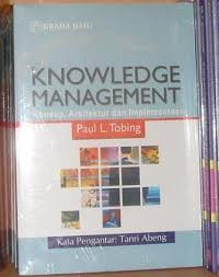 Knowledge management konsep, arsitektur dan Implemtasi