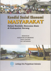 Kondisi Sosial Ekonomi Masyarakat, Dalam Konteks Bencana Alam di Kabupaten Serang