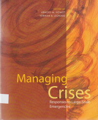 Managing Crises : responses to large-scale emergencies