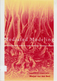 Mediated Modeling : A system dynamics approach to environmental consensus building