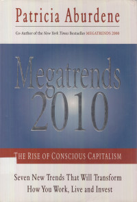 Megatrends 2010: the rise of conscious capitalism