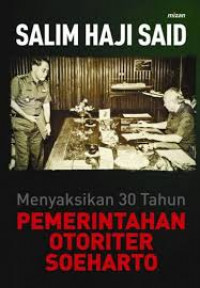 Menyaksikan 30 tahun pemerintahan otoriter Soeharto