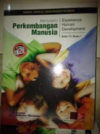 Menyelami Perkembangan Manusia Experience Human Development Buku 1