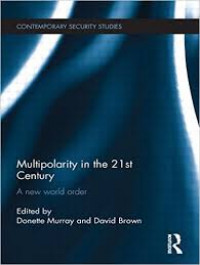 Multipolarity in the 21st Century: A new world order