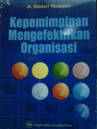 Kepemimipinan mengefektifkan organisasi