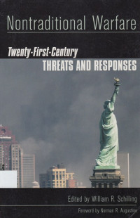 Nontraditional Warfare: Twenty-First-Century, Threats And Responses