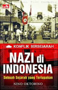 Nazi di Indonesia sebuah sejarah yang terlupakan