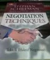 Negotiation Techniques : Teknik Efektif Negoisasi