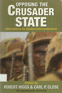 Opposing the Crusader State: Alternatives to global interventionism