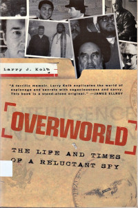 Overworld: The Life and Times of A Reluctant Spy